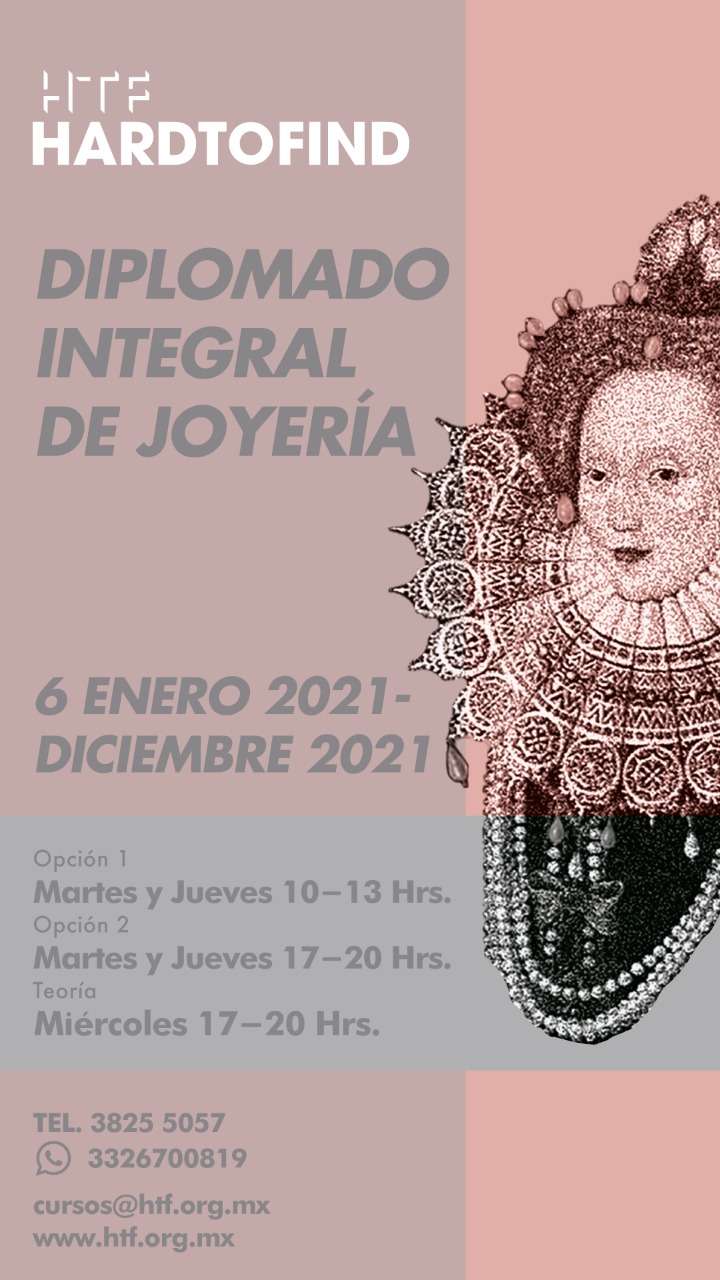 DIPLOMADO INTEGRAL DE JOYERIA // ENERO 6 2021